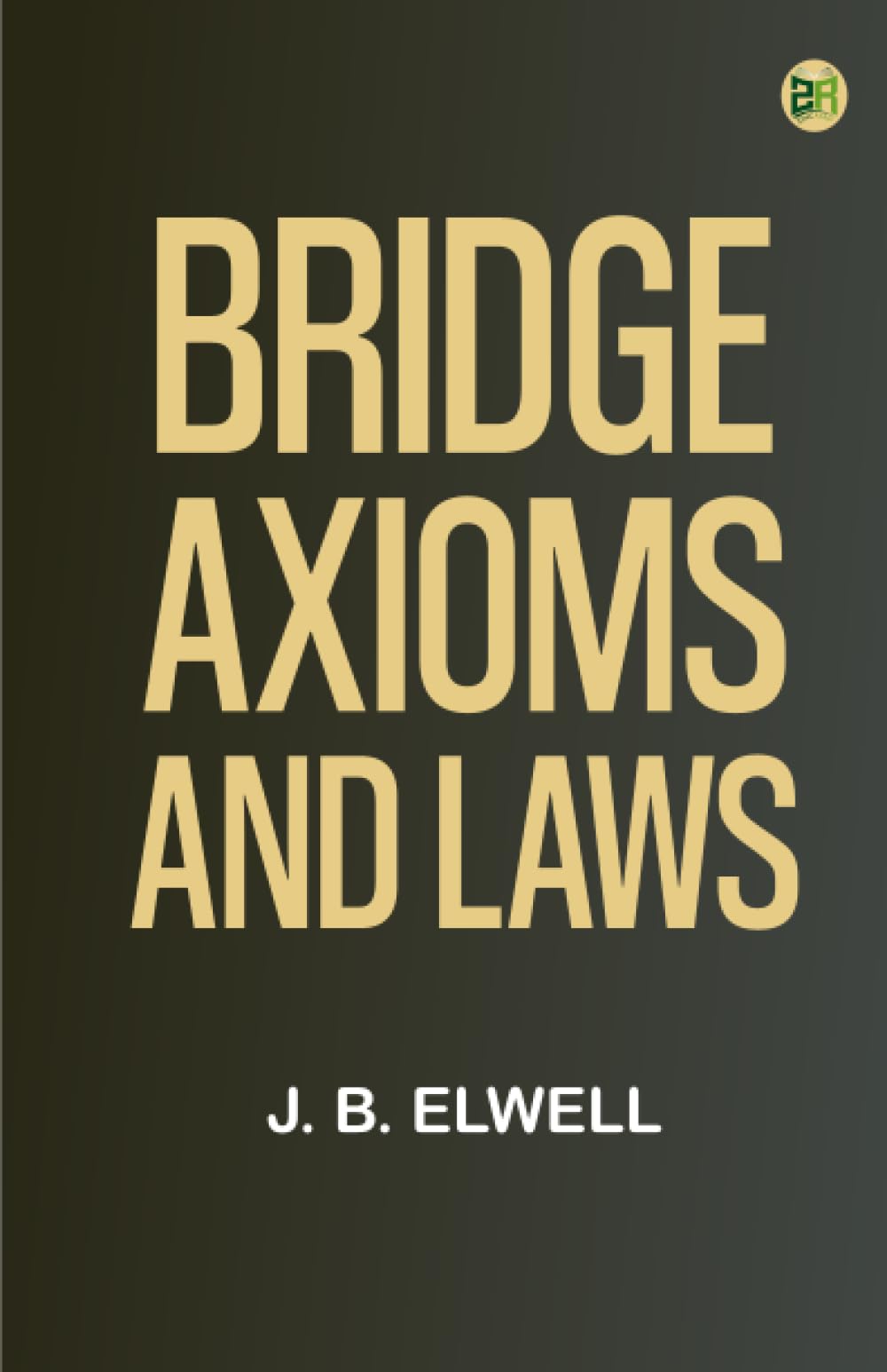 Bridge Axioms and Laws