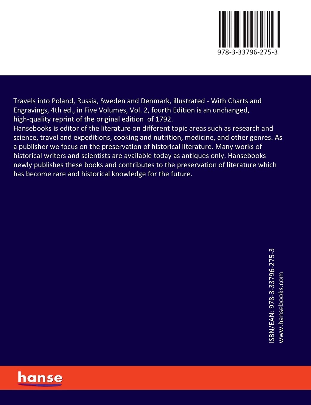 Travels into Poland, Russia, Sweden and Denmark, illustrated: With Charts and Engravings, 4th ed., in Five Volumes, Vol. 2, fourth Edition      Paperback – July 30, 2020