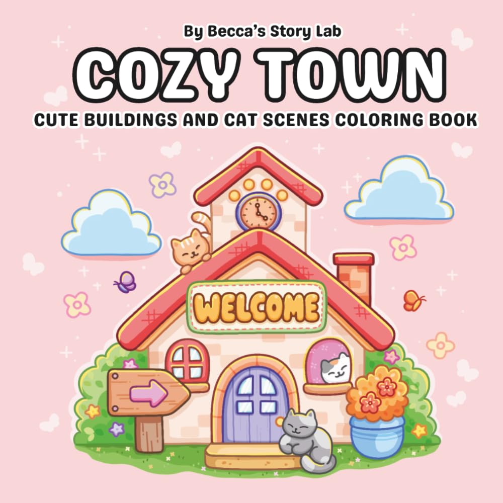 COZY TOWN: Cute Buildings and Cat Scenes Coloring Book (Cozy Coloring Book Series)