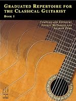 Graduated Repertoire for the Classical Guitarist Book 1 1569396566 Book Cover