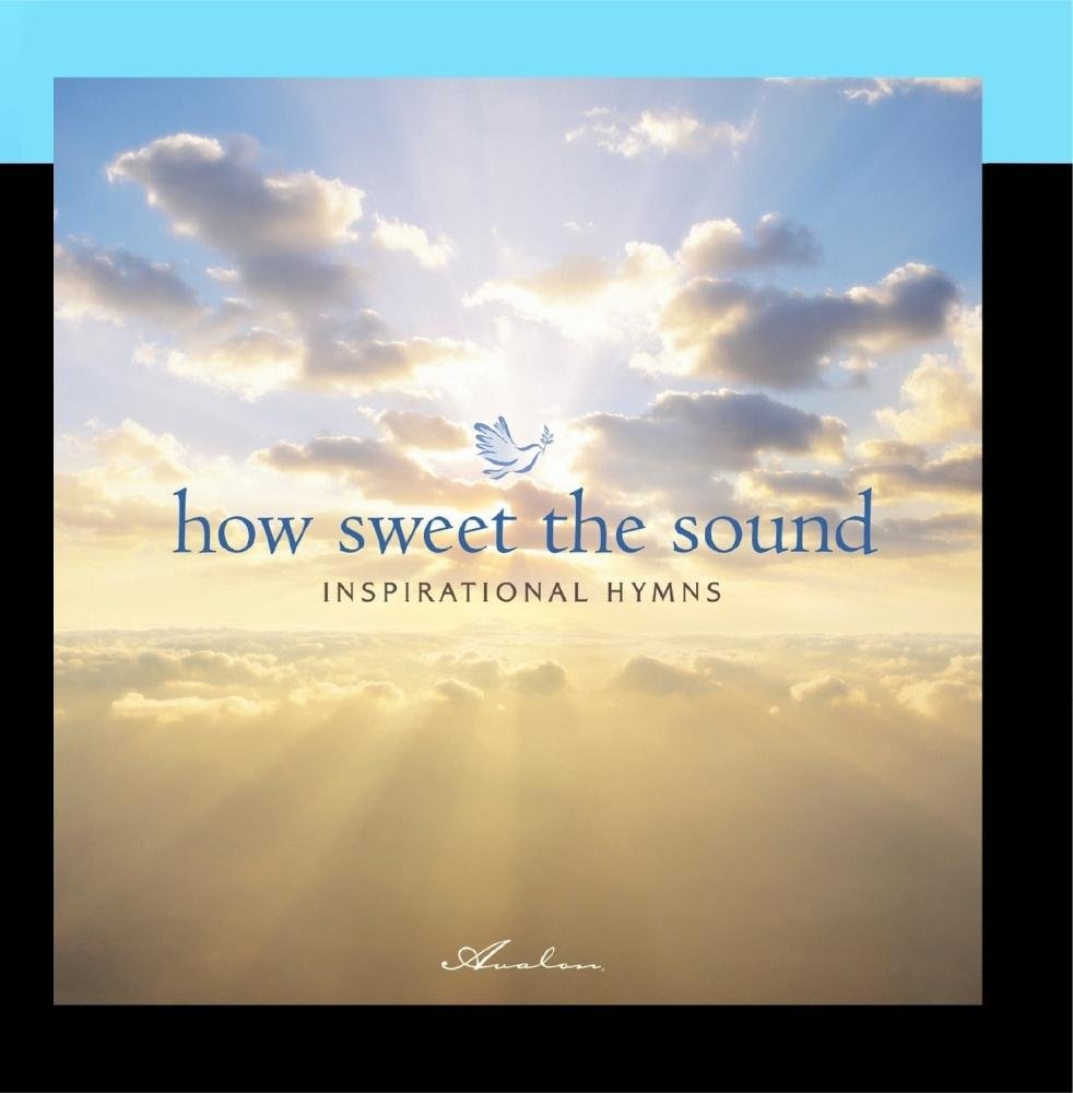 How Sweet the Sound [Audio CD] Various Artists