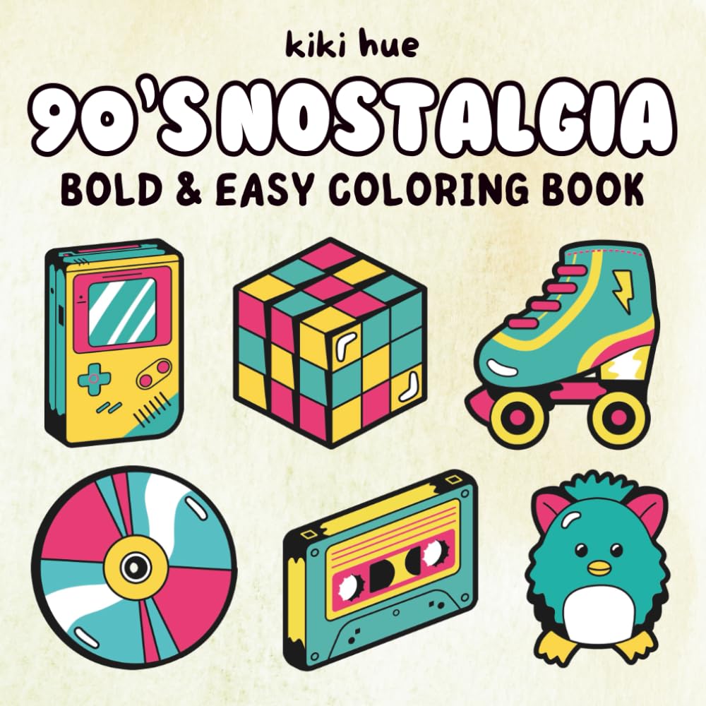 90's Nostalgia Coloring Book: Bold and Easy Big Simple Coloring Designs for Adults & Kids Featuring 90s Retro Throwback Nostalgic Illustrations for ... Stress Relief (Bold & Easy Coloring Books)