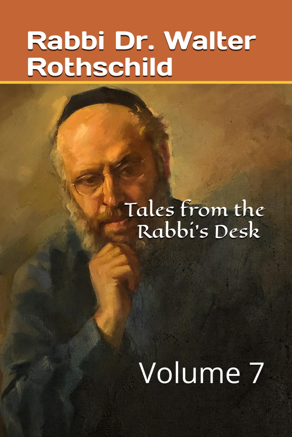 Tales from the Rabbi's Desk: Volume 7