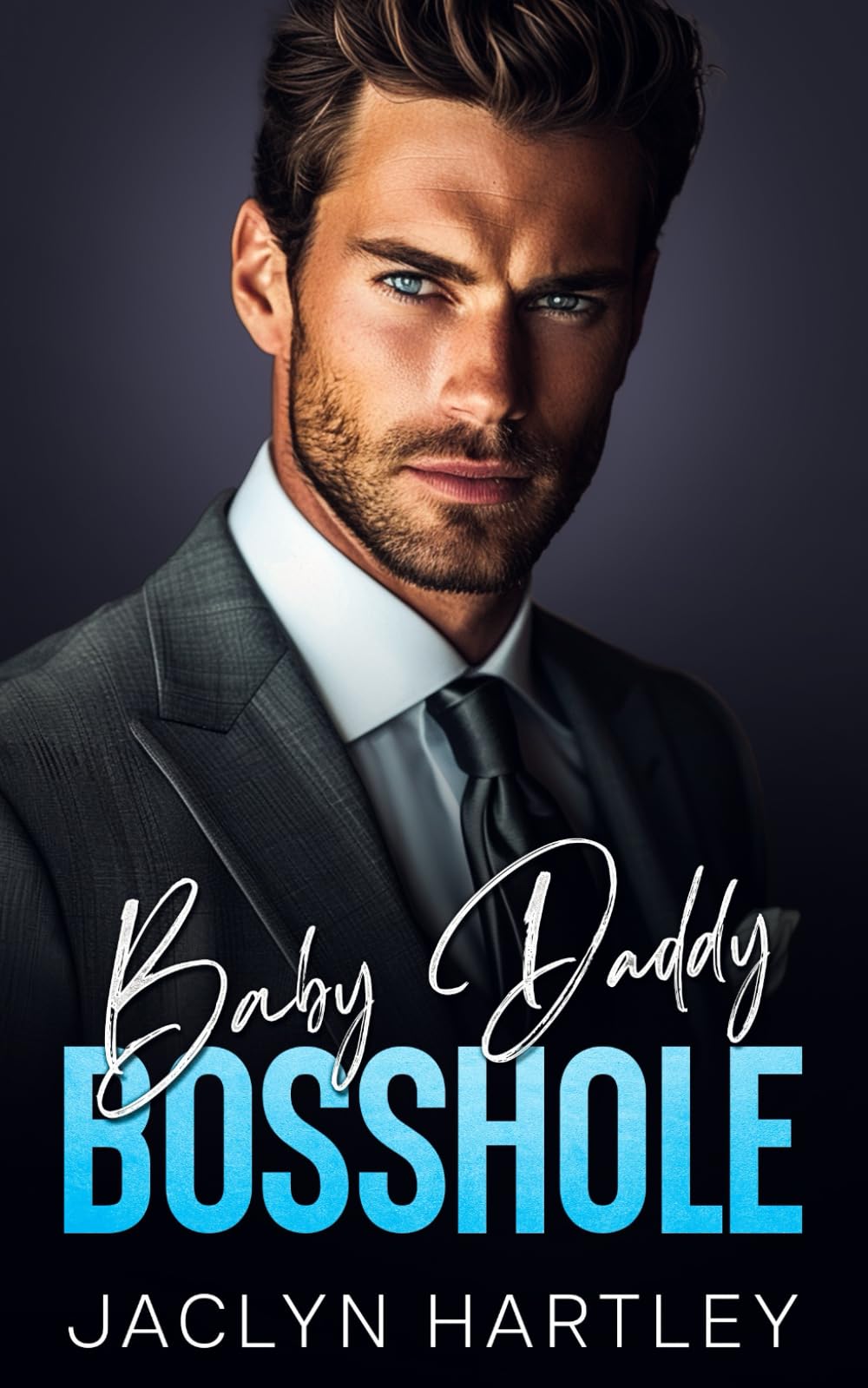 Baby Daddy Bosshole: An Enemies to Lovers Fake Fiancé Romance