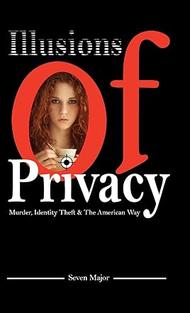 Illusions of Privacy