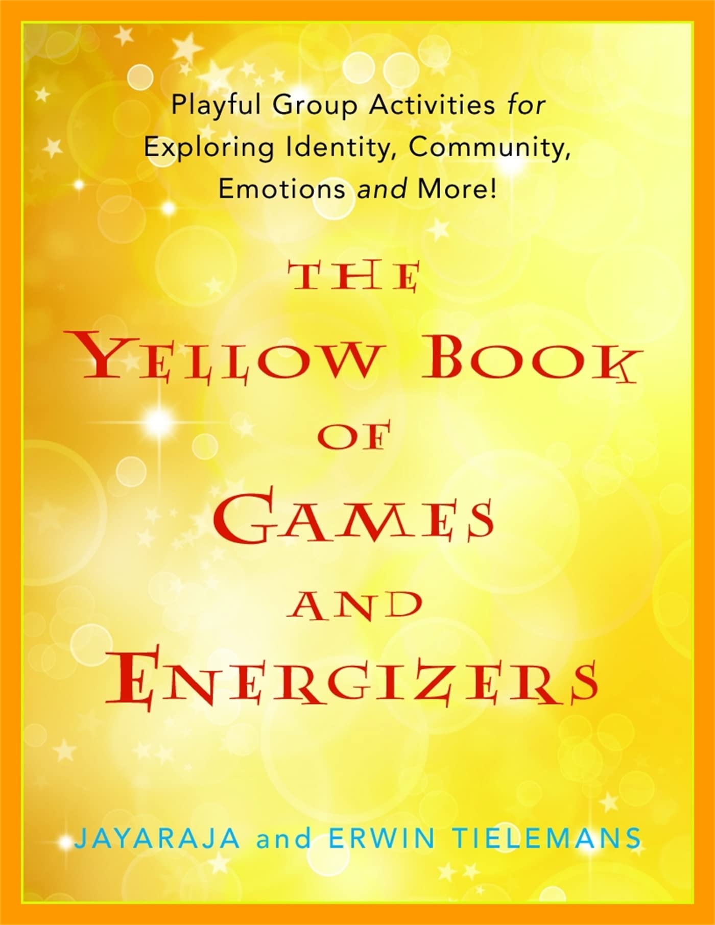 The Yellow Book of Games and Energizers: Playful Group by Jayaraja PAPERBACK