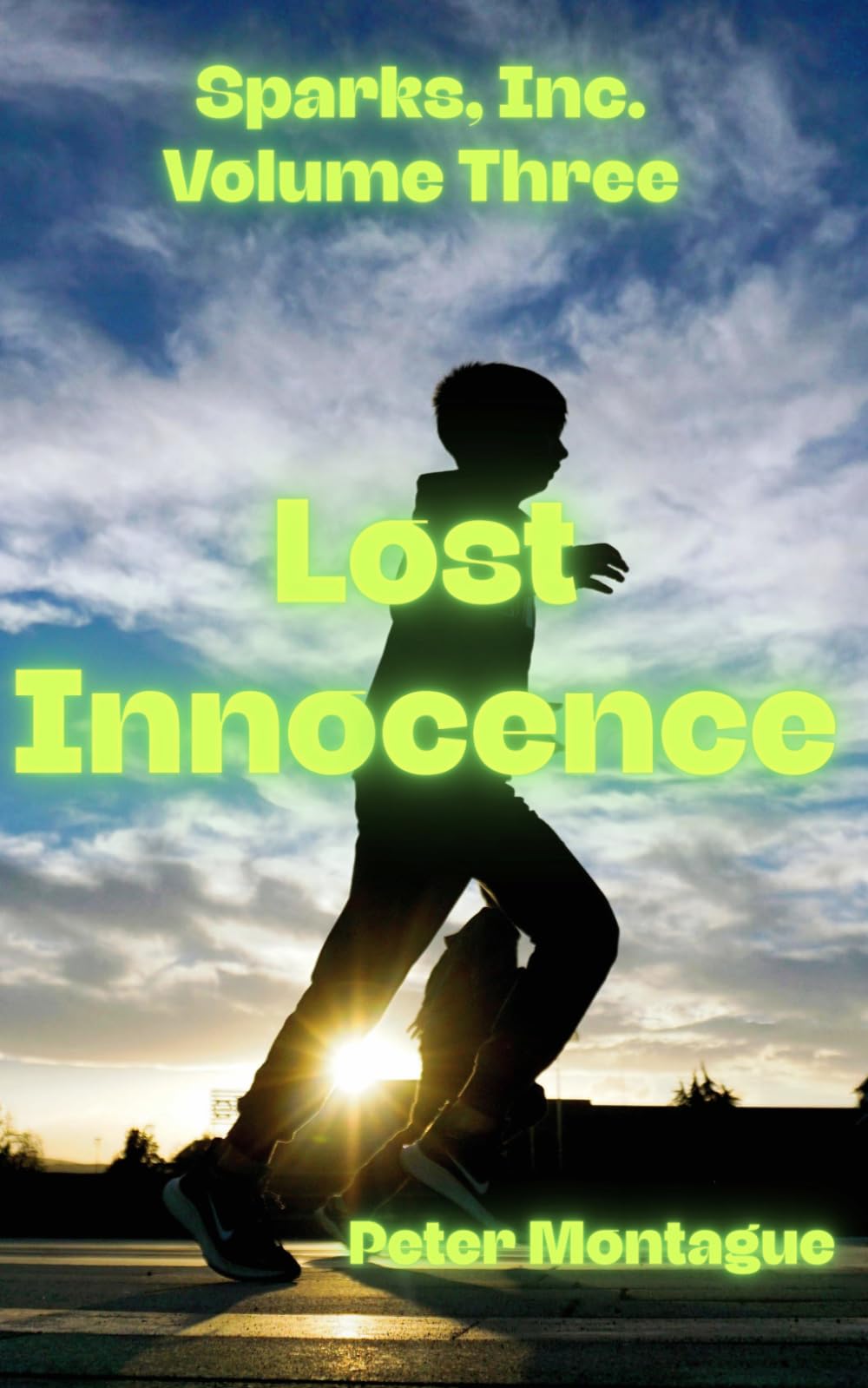 Sparks, Inc. Volume Three: Lost Innocence