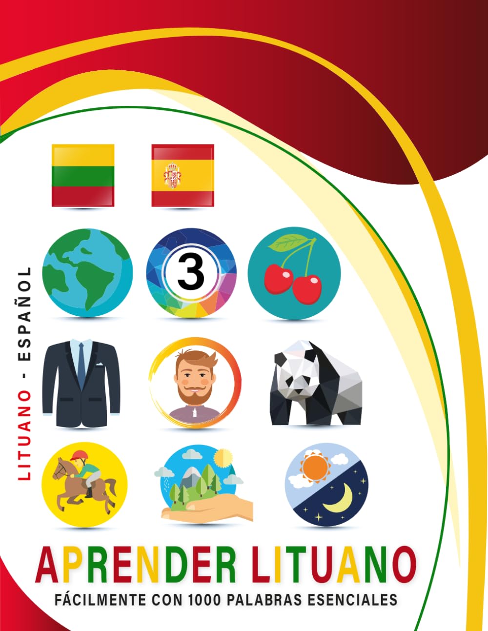 Aprender Lituano Fácilmente Con 1000 Palabras Esenciales: Libro Bilingüe de Aprendizaje Lituano - Español para Niños y Adultos con Vocabulario Práctico y Divertido