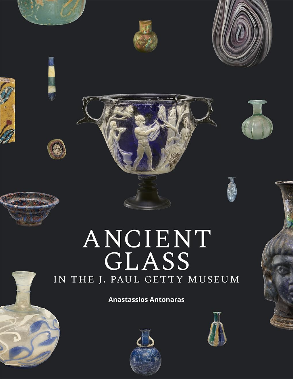 Ancient Glass in the J. Paul Getty Museum by Anastassios Antonaras
