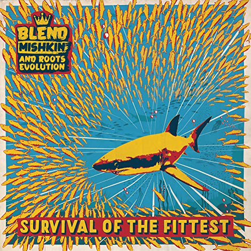 Play Survival Of The Fittest by Blend Mishkin & Roots Evolution on ...