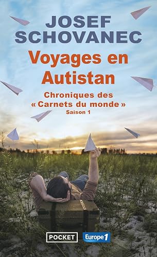 Voyages en Autistan: Chroniques des Carnets du monde, saison 1