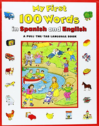 Disponible para leer ya mismo: My First 100 Words in Spanish and English (My First 100 Words Pull-Tab Book) Disponible para leer ya mismo: My First 100 Words in Spanish and English (My First 100 Words Pull-Tab Book)