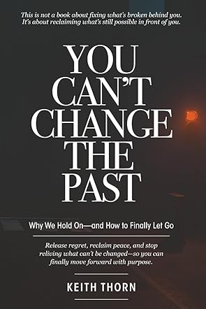 You Can't Change The Past