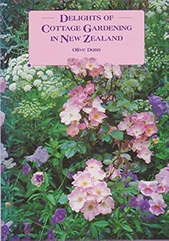 Unknown Binding Delights Of Cottage Gardening In New Zealand Book