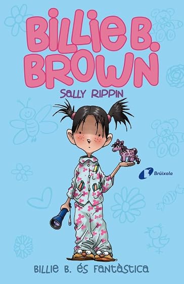 BILLIE B. ÈS FANTÀSTICA Billie B.Brown 2
