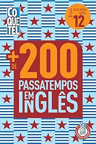 Livro Coquetel Mais de 200 Passatempos em Inglês Ed 12: Níveis fácil, médio e difícil