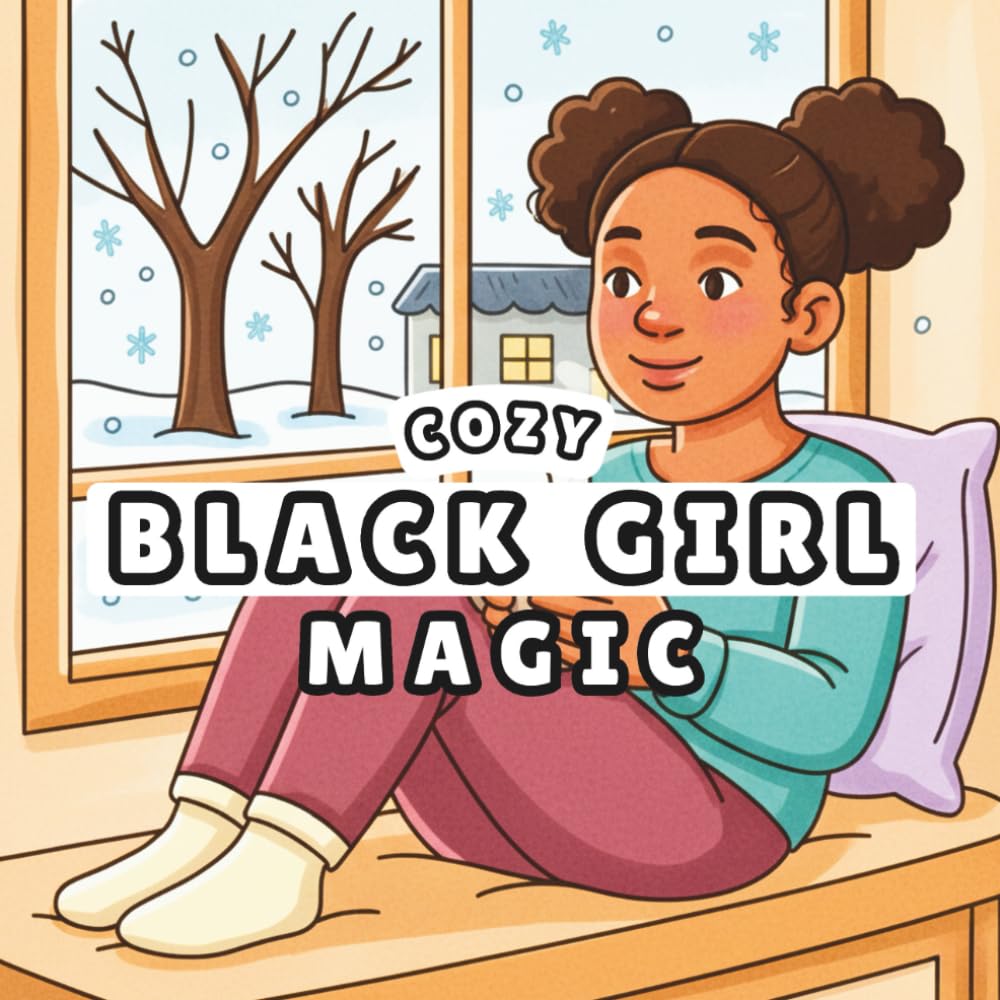 Cozy Black Girl Magic: Bold & Easy Adult Coloring Book, Comfy Scenes for Stress Relaxation, Designed for Alcohol Markers