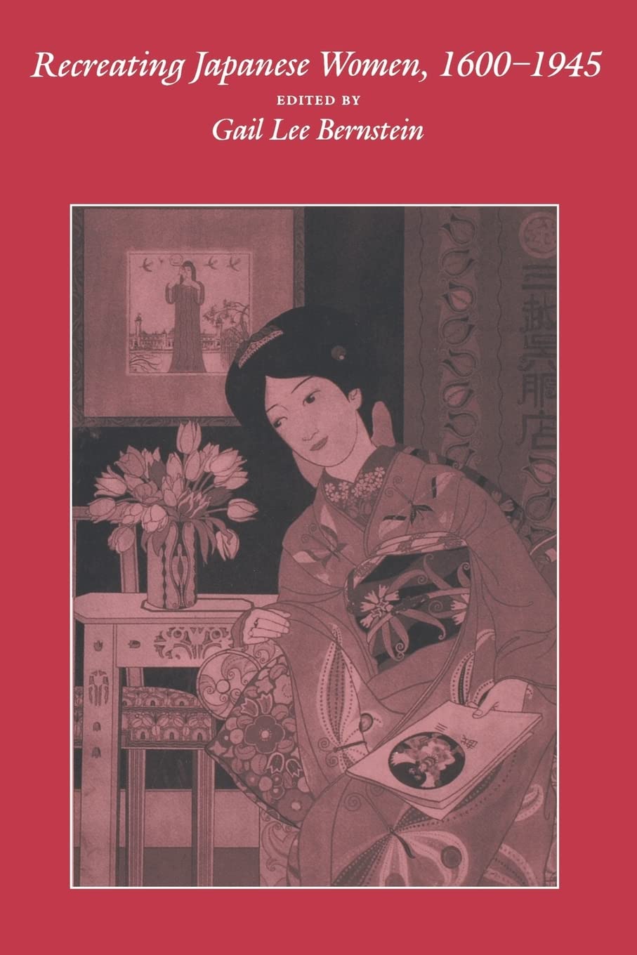 Amazon | Recreating Japanese Women, 1600-1945 | Bernstein, Gail