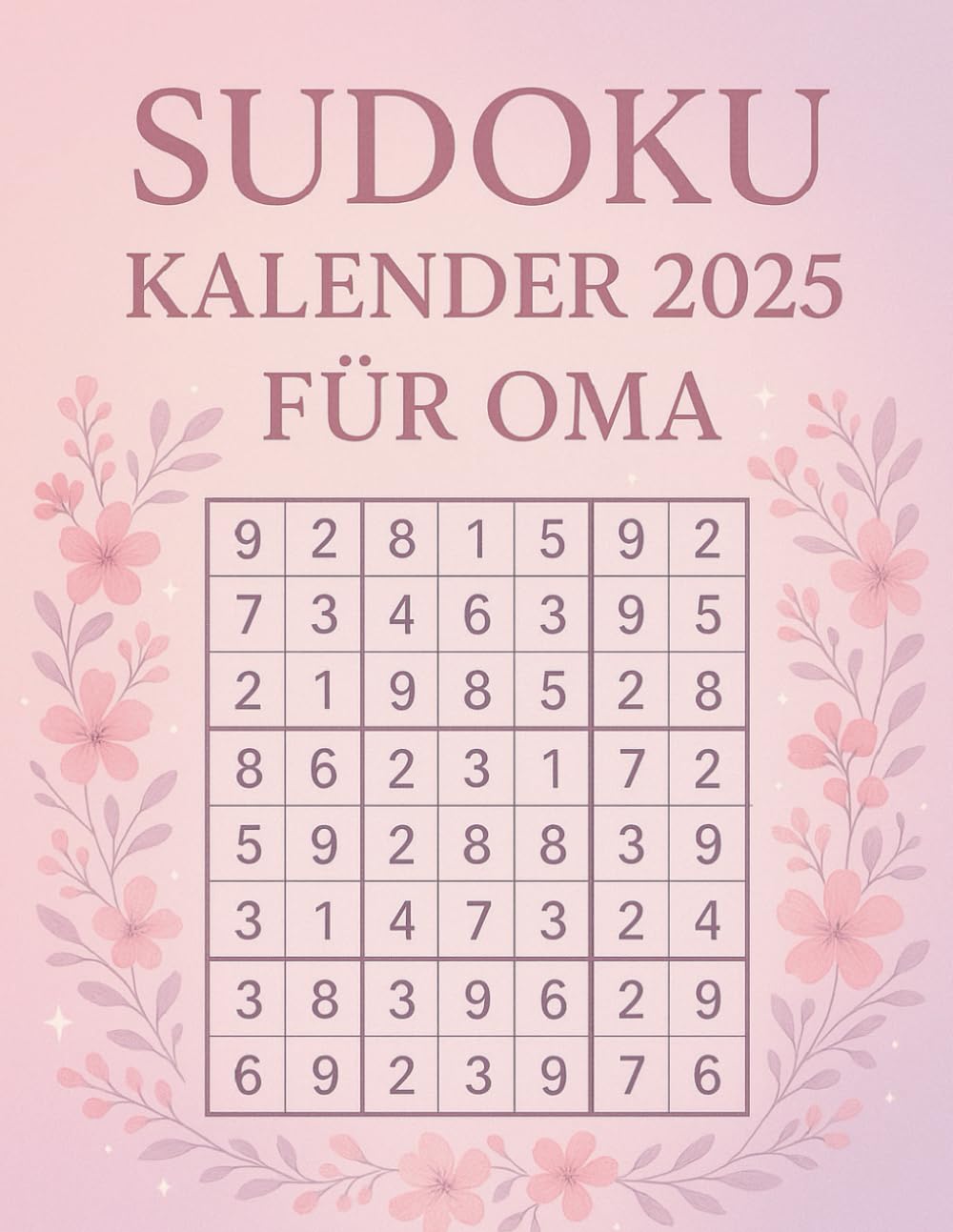 Sudoku Adventskalender 2025 für Oma: Jeden Tag 3 Sudokus in Großdruck – leicht, mittel & schwer · Weihnachtsrätsel für Seniorinnen