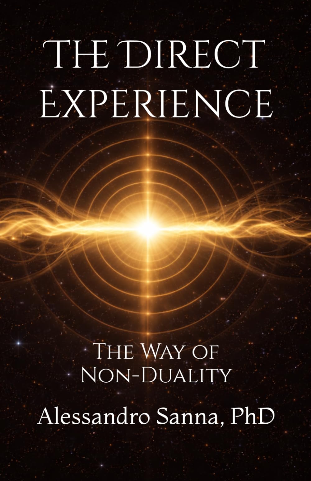 The Direct Experience: The Way of Non-Duality