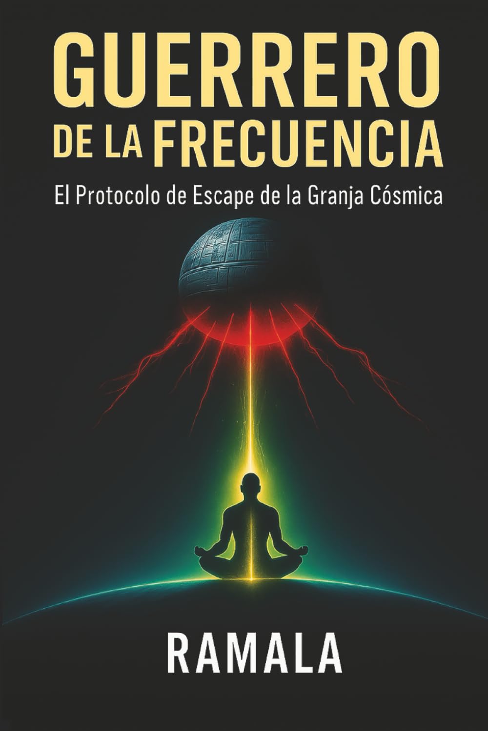 EL GUERRERO DE LA FRECUENCIA: Ei Protocolo de Escape de la Granja Cósmica (Soberanía Interna)