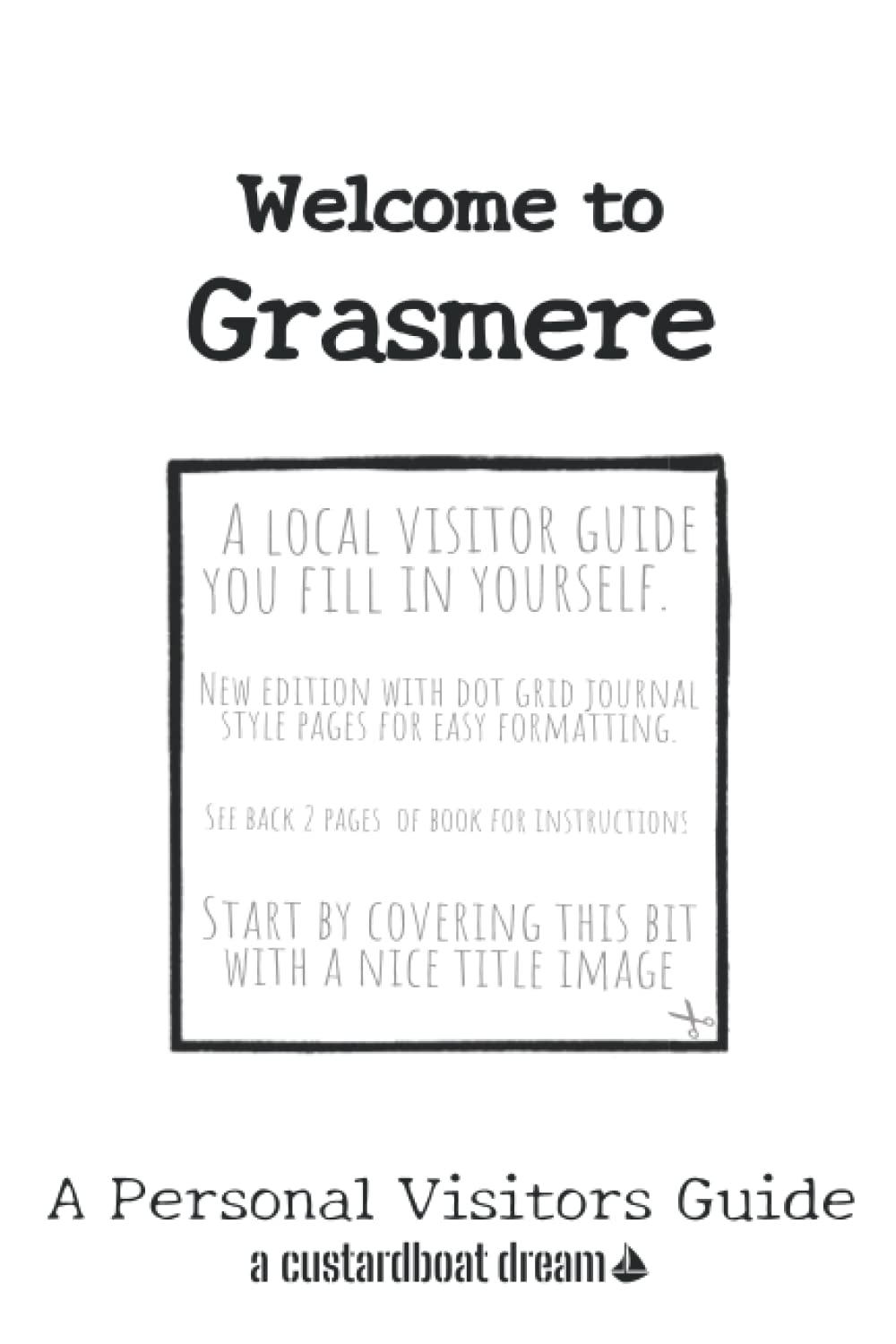 Welcome to Grasmere: A Fun DIY Visitors Guide