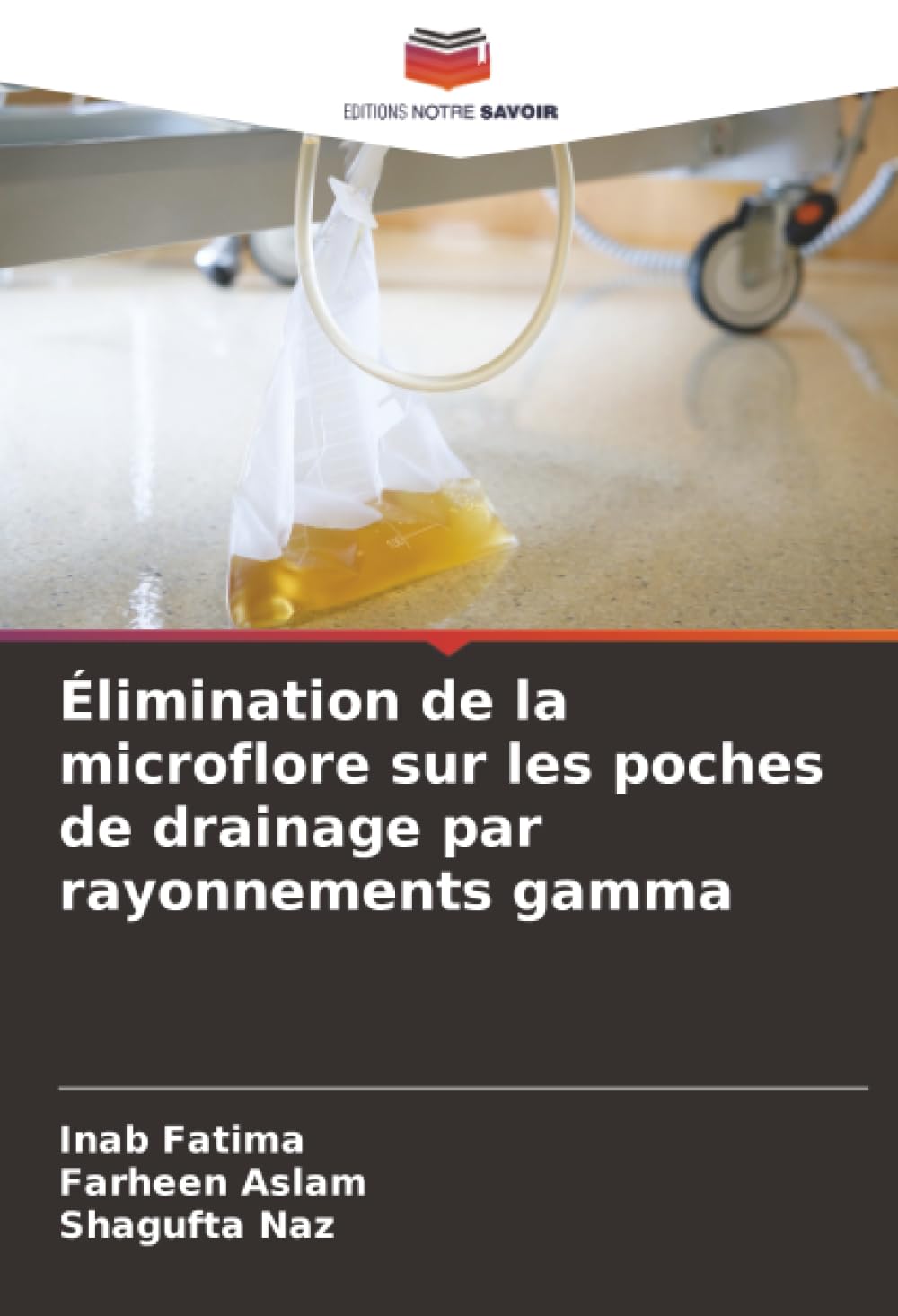 Élimination de la microflore sur les poches de drainage par rayonnements gamma