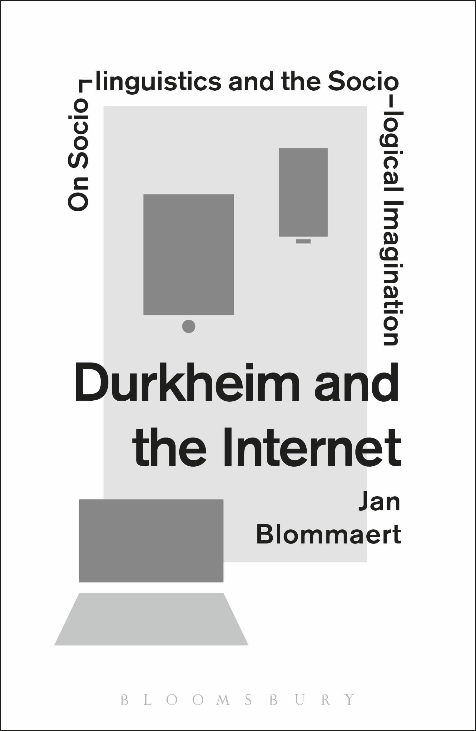 Durkheim and the Internet: On Sociolinguistics and the Sociological Imagination