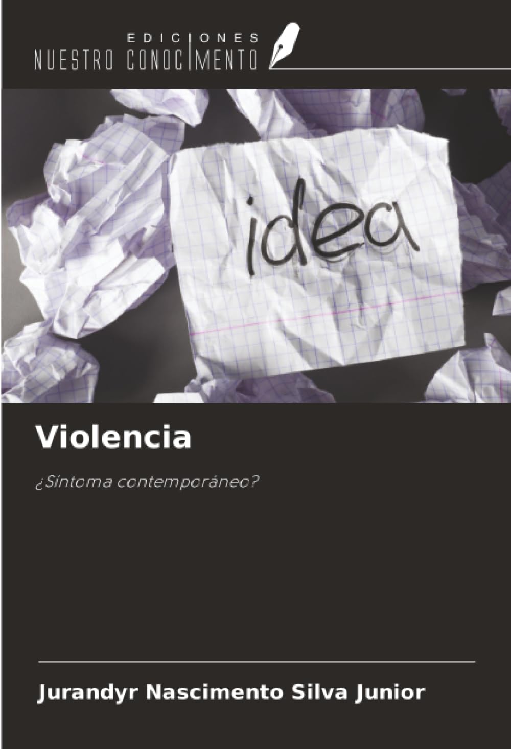 Violencia: ¿Síntoma contemporáneo?