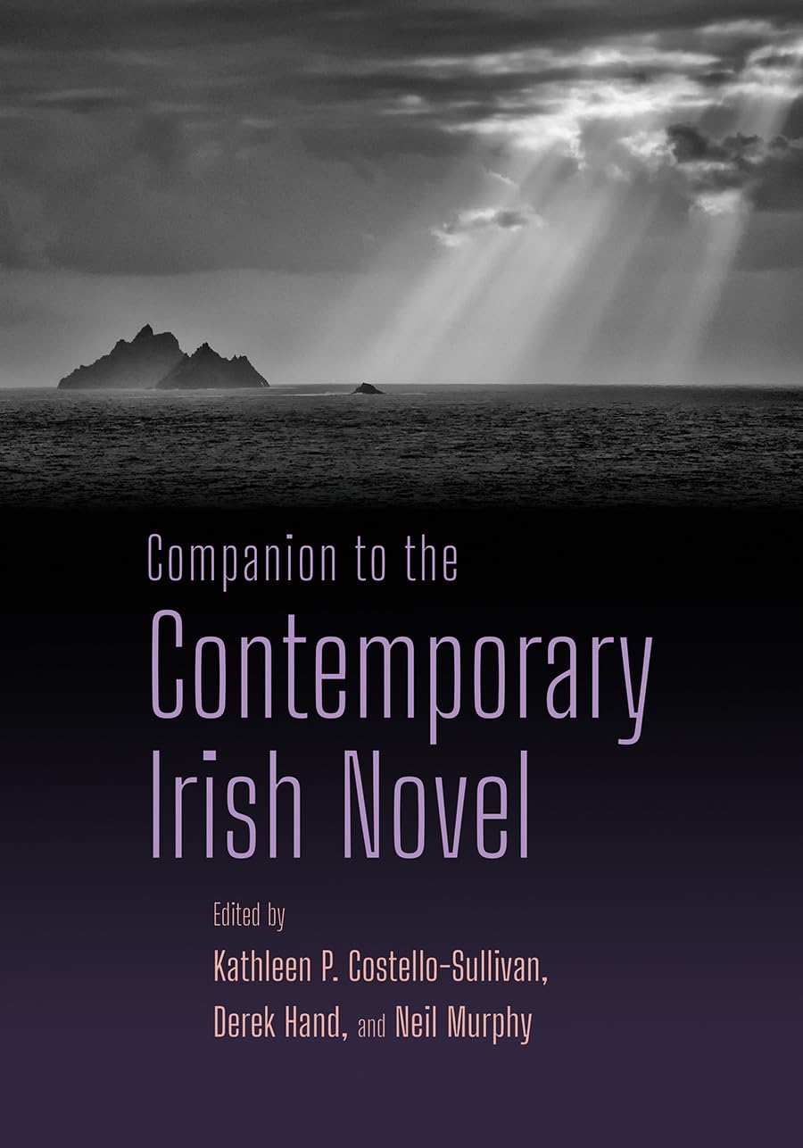 Companion to the Contemporary Irish Novel (Irish Studies)