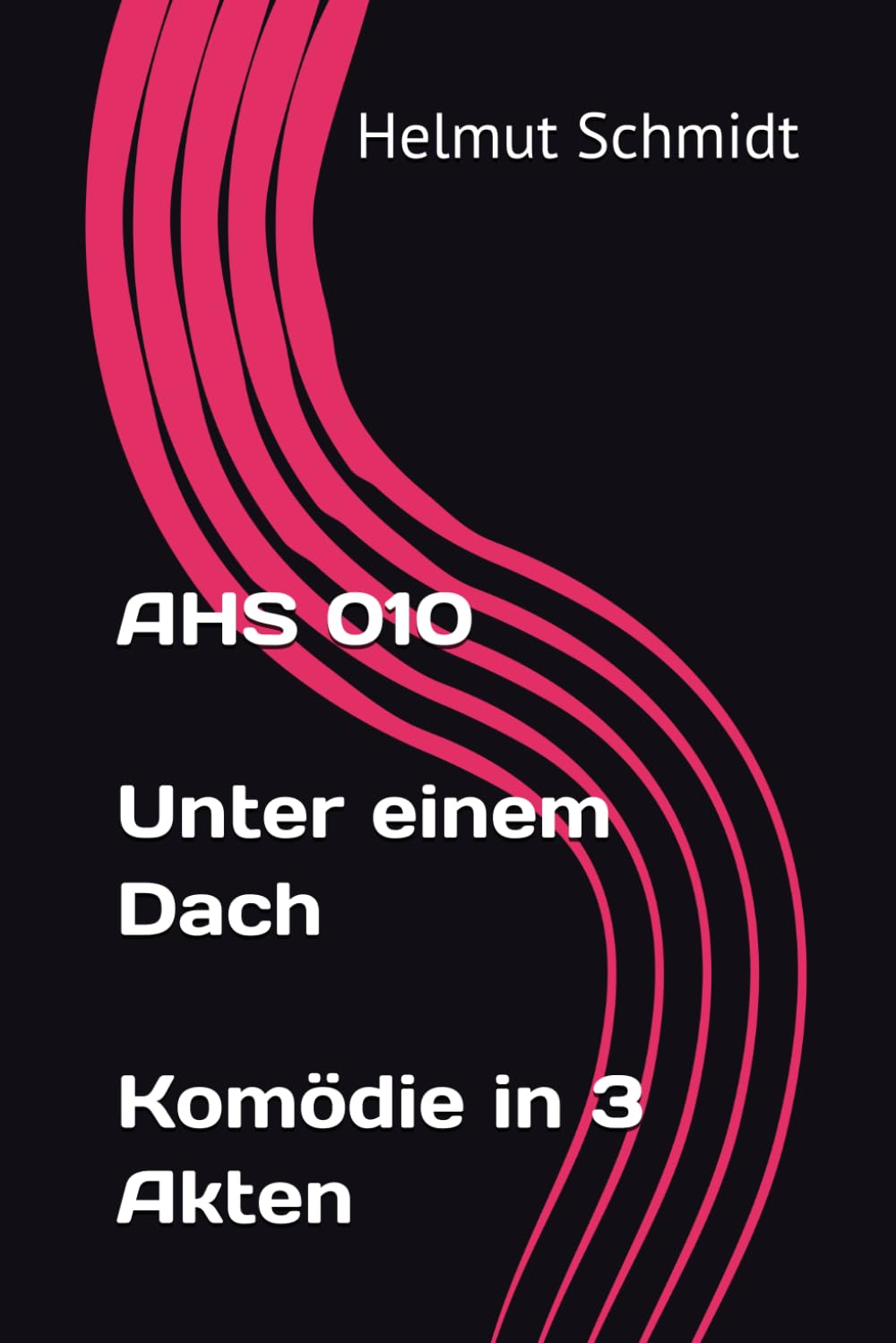 AHS 010 Unter einem Dach - Komödie in 3 Akten