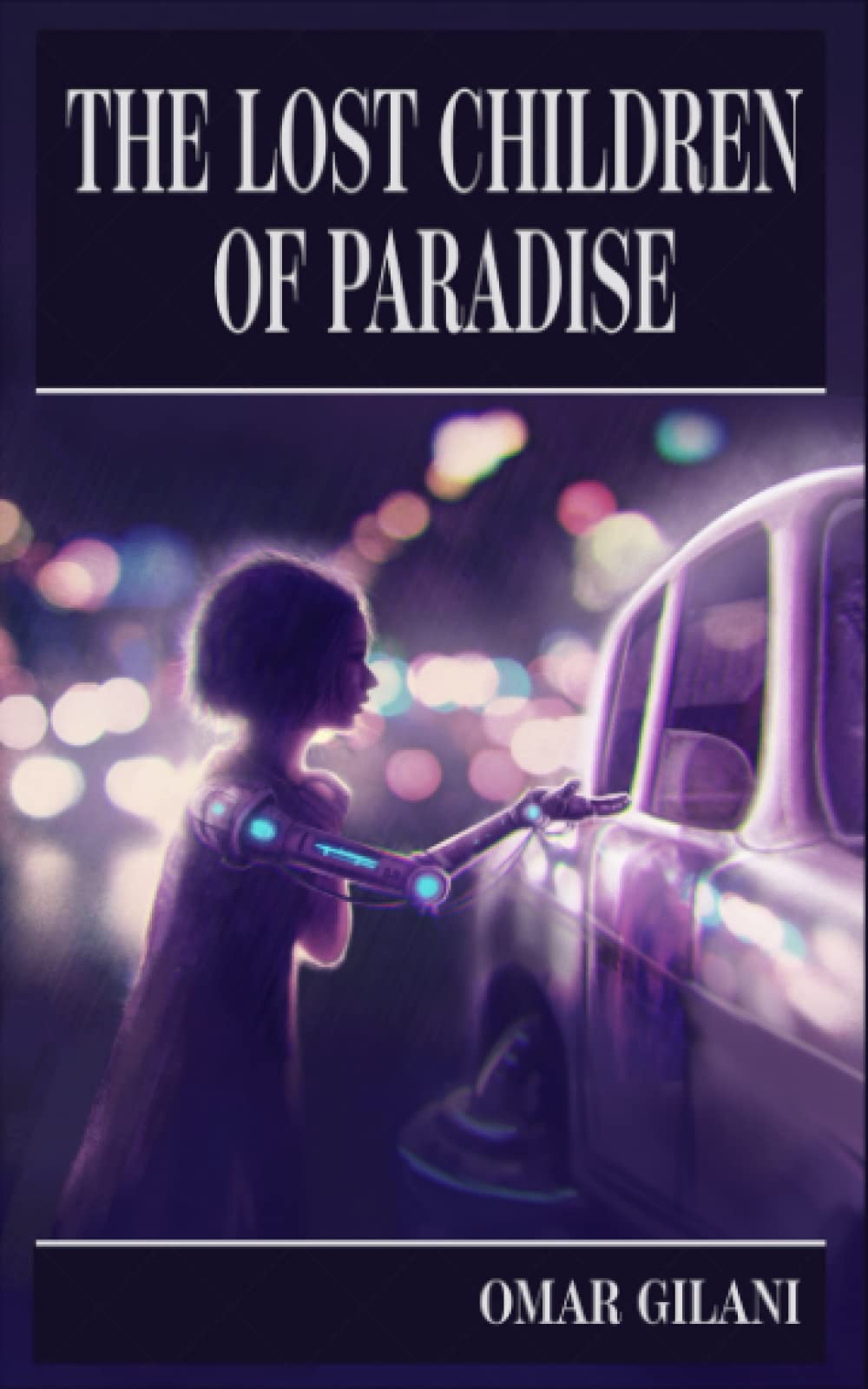 The Lost Children of Paradise: A Pakistani Science Fiction Novel