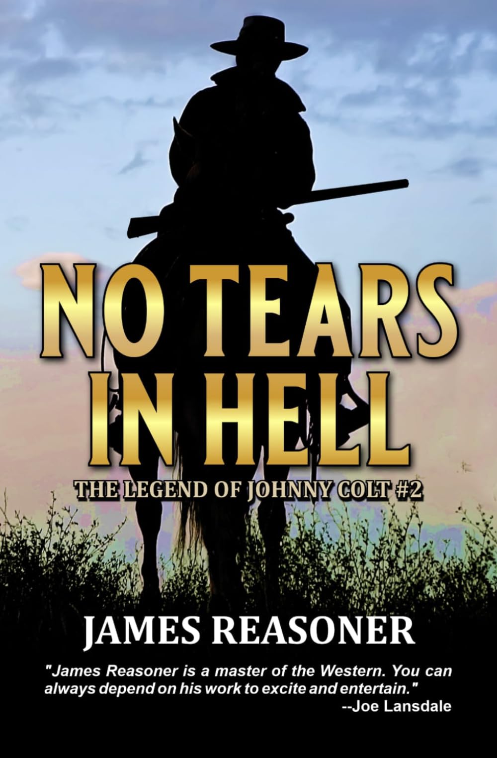 No Tears In Hell: A Western Adventure (The Legend Of Johnny Colt)