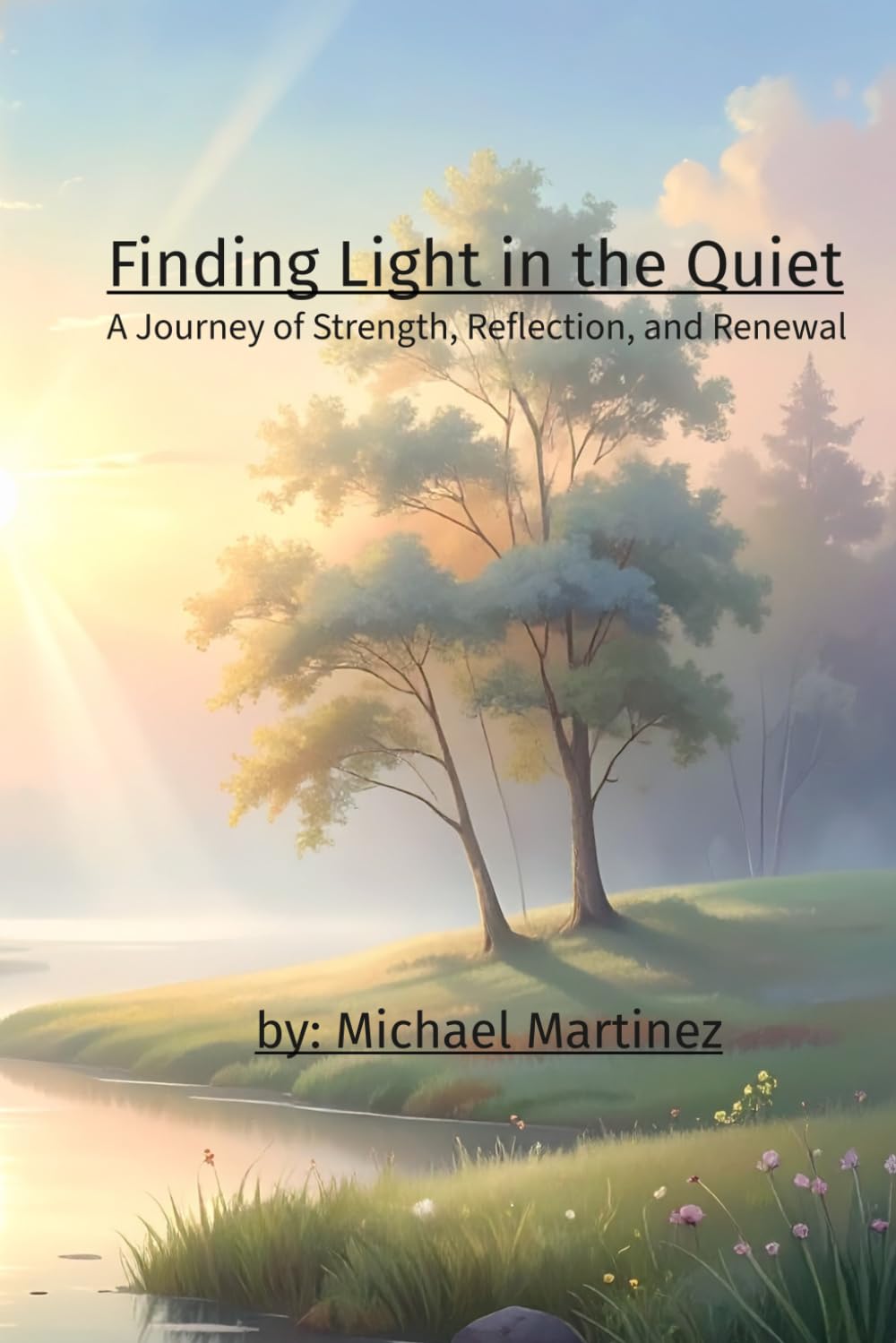 Finding Light in the Quiet: A Journey of Strength, Reflection, and Renewal