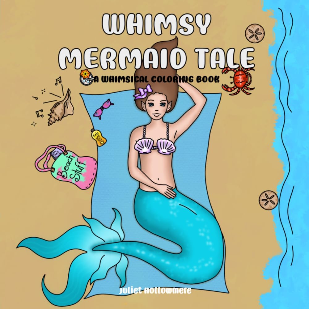 Whimsy Mermaid Tale: A Whimsical Coloring Book