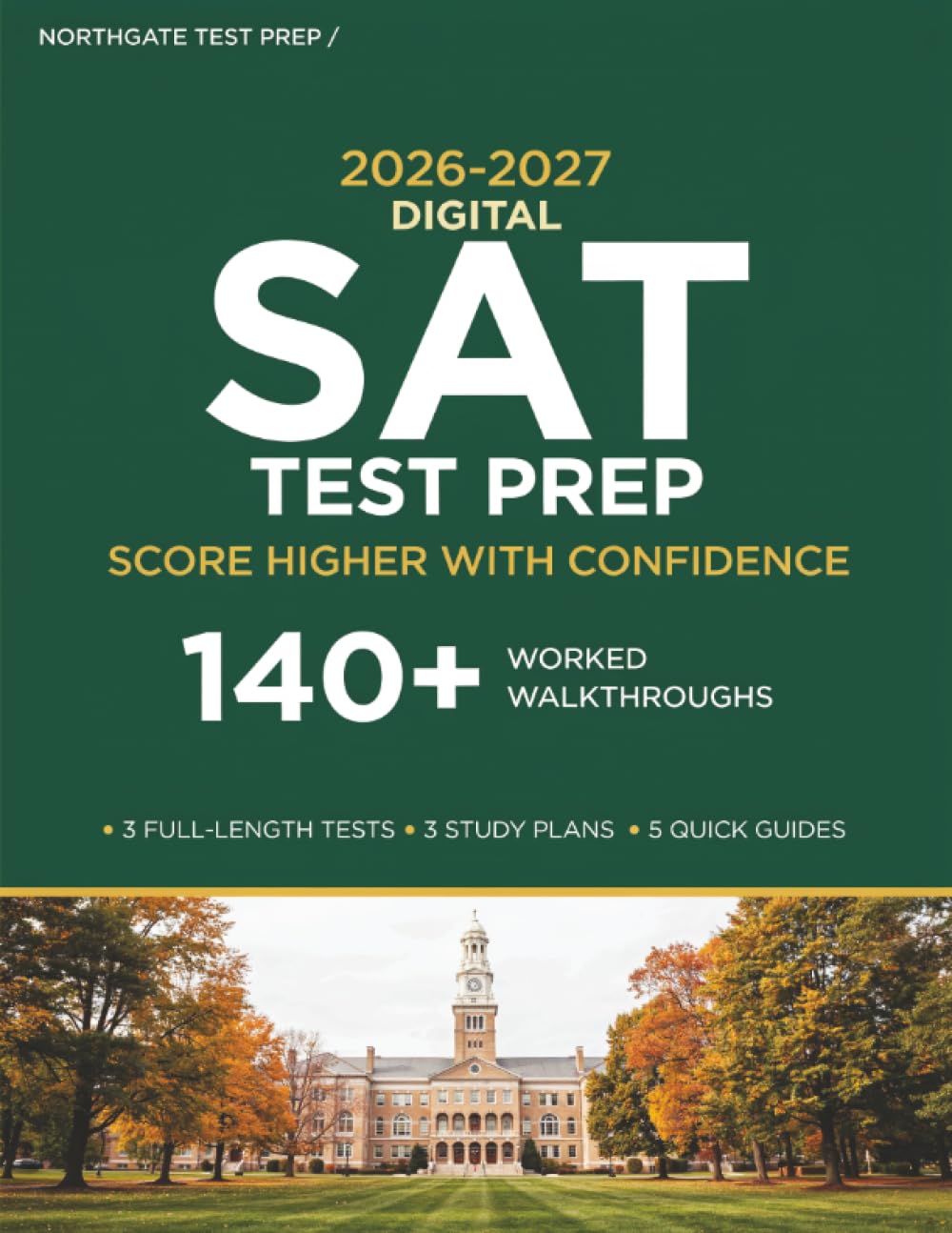 SAT Test Prep: Complete Study Guide with Practice Questions, Proven Test Strategies, and Full-Length Practice Exams to Achieve a Higher Score