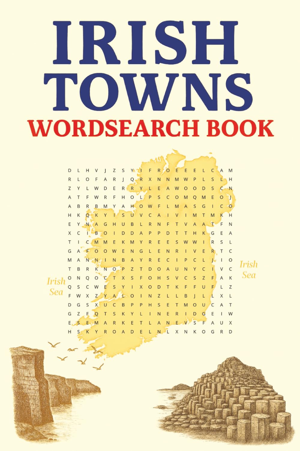 Irish Towns Wordsearch Book: Your Perfect Companion for Travel, Rainy Days, and Quiet Moments or as a Gift