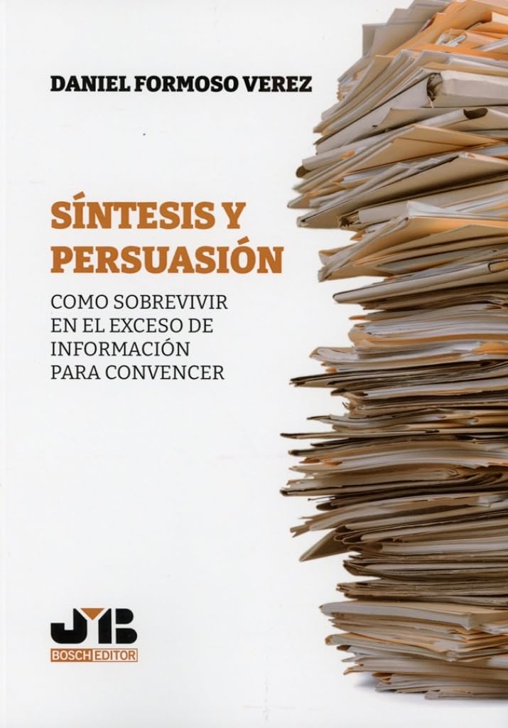 Síntesis y persuasión: Como sobrevivir en el exceso de información para convencer