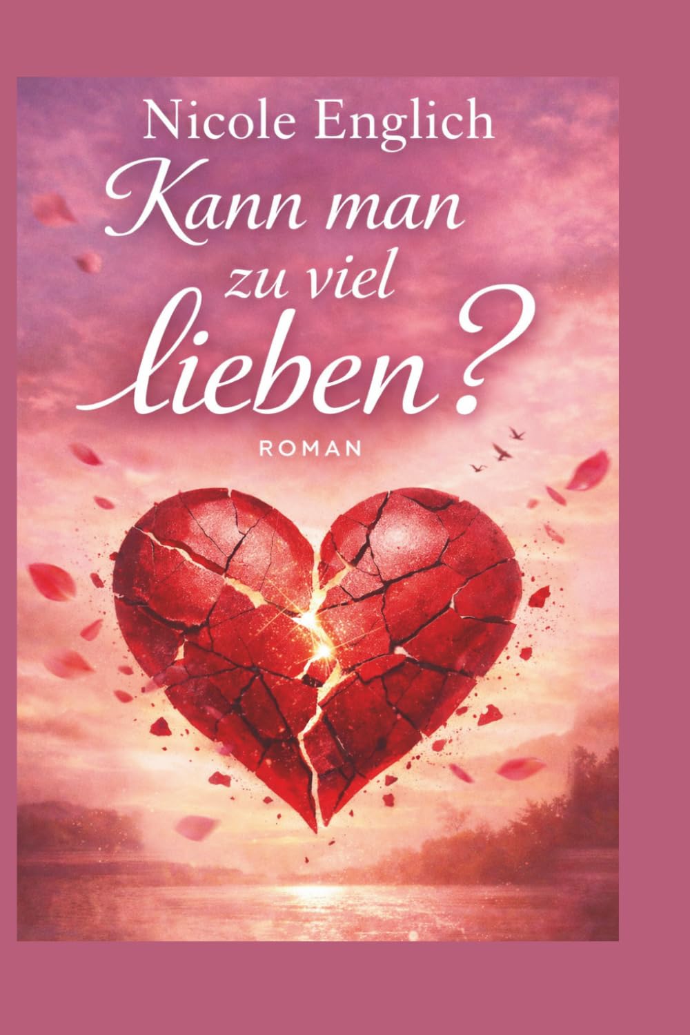 Kann man zu viel lieben