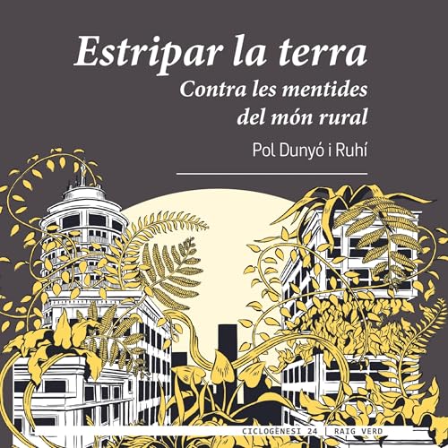 Pol Dunyó i Ruhí's Estripar la terra episode artwork