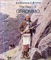 The Story of Geronimo (Cornerstones of Freedom) 0516447432 Book Cover