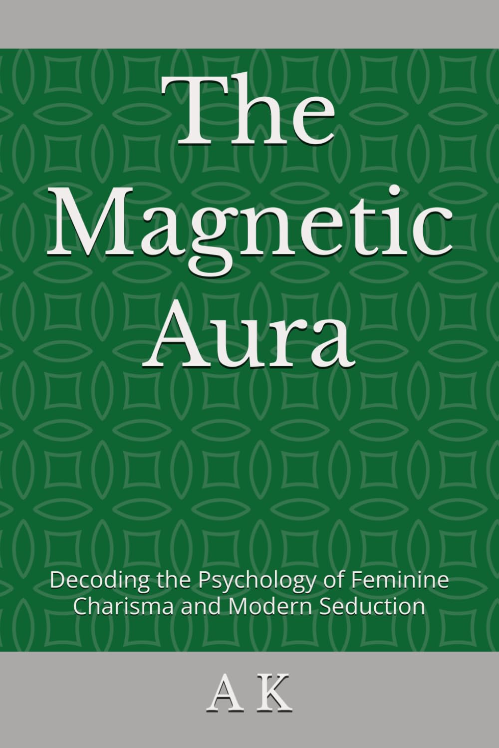 The Magnetic Aura: Decoding the Psychology of Feminine Charisma and Modern Seduction