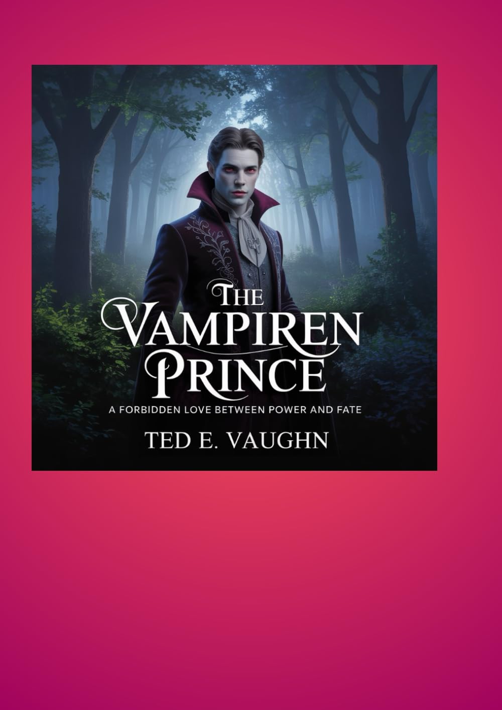 The Vampire Prince: A Forbidden Love Between Power and Fate