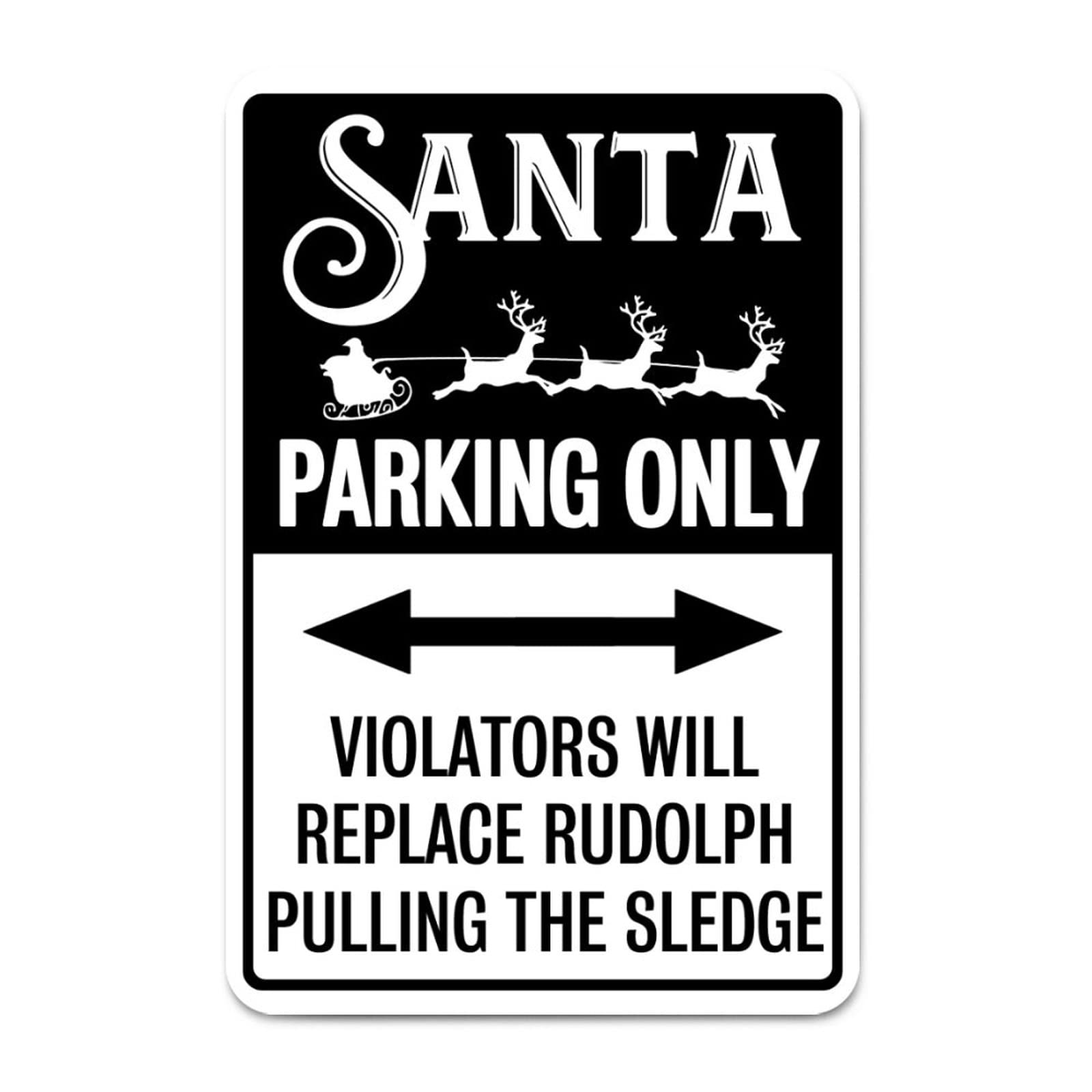 Santa Parking Only Violators Will Replace Rudolph Pulling The Sledge Vintage Street Metal Sign 8x12 Decorative Notice Aluminum Tin Sign for Inside Outside Road Yard Use Wall Art Decor