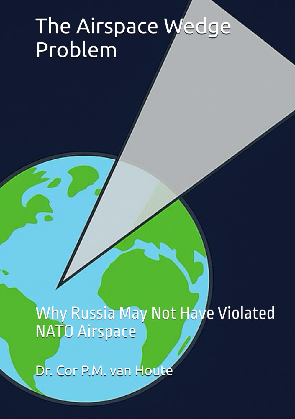 The Airspace Wedge Problem: Why Russia May Not Have Violated NATO Airspace (Military Science)