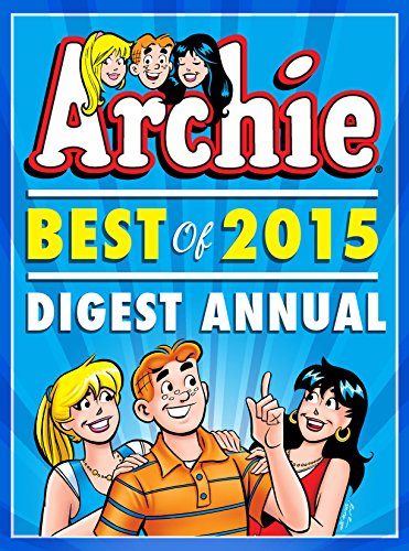 Archie: Best of 2015 Digest Annual (Archie Comics Graphic Novels) (English Edition)