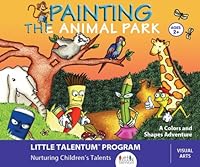 Painting the Animal Park (Little Talentum: multiple intelligences in early childhood) 1934007056 Book Cover