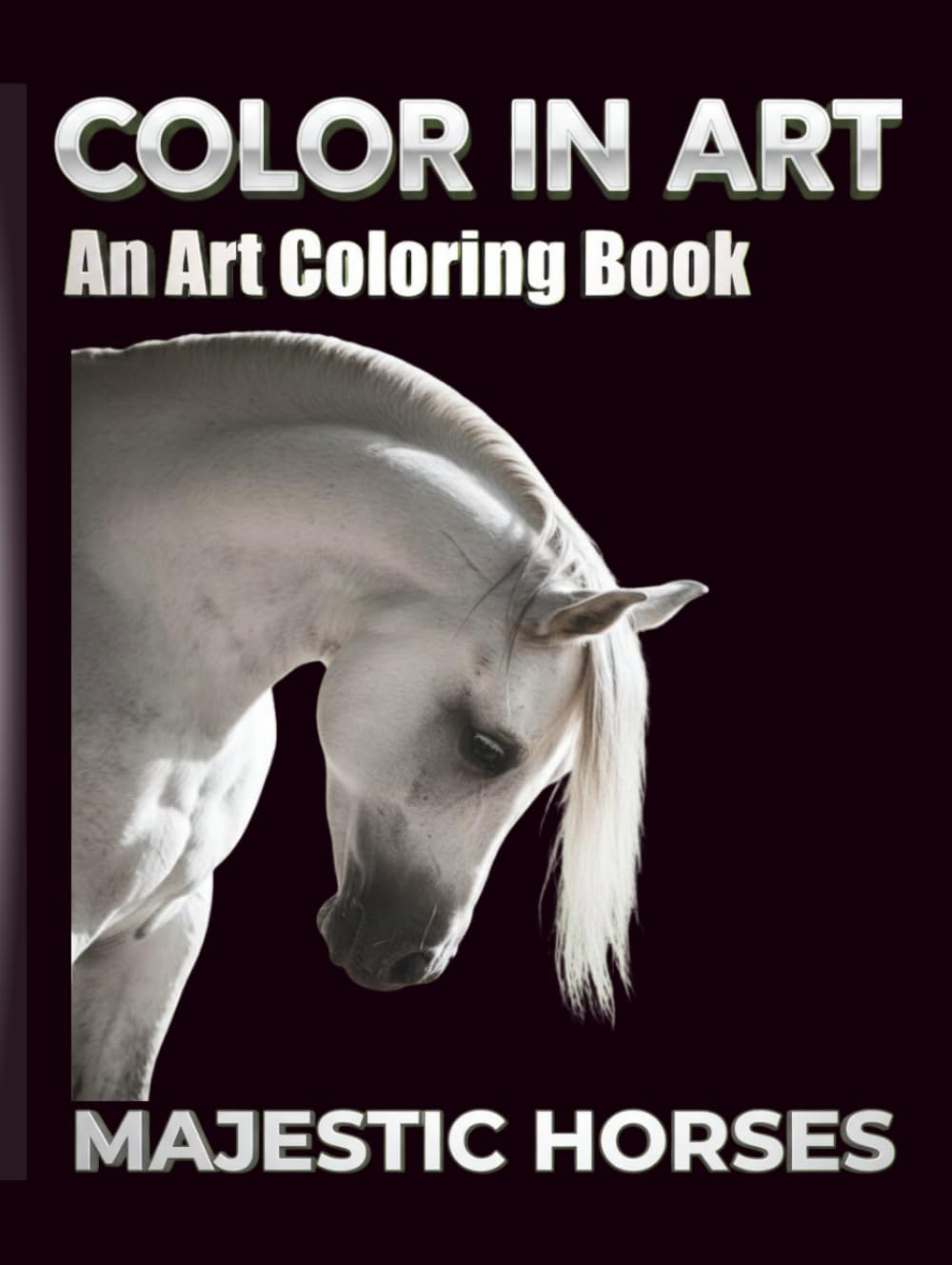 COLOR IN ART: MAJESTIC HORSES