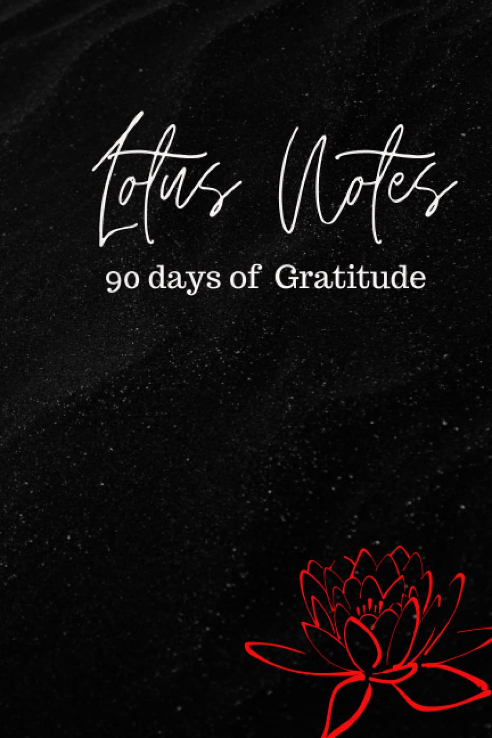 Lotus Notes: 90 Days Of Gratitude