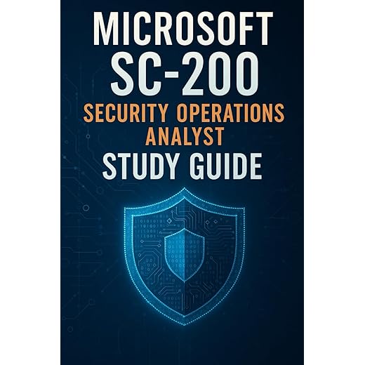 Microsoft SC-200: Security Operations Analyst Study Guide